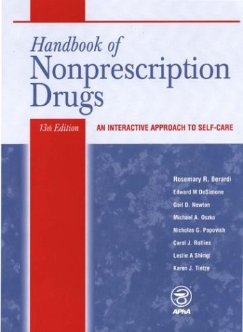 Handbook of Nonprescription Drugs : An Interactive Approach to Self-Care (Ha...