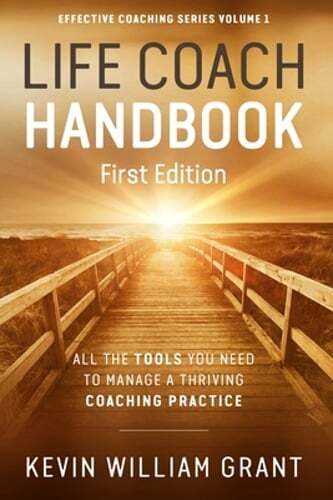 Life Coach Handbook: All the Tools You Need to Manage a Thriving Coaching: Used