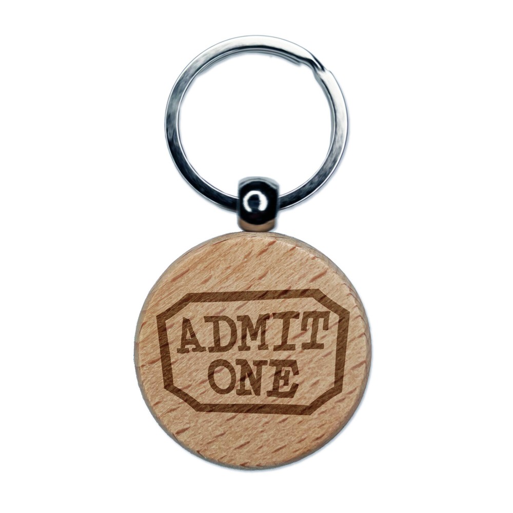Admit One Movie Theater Ticket Engraved Wood Round Keychain Tag Charm