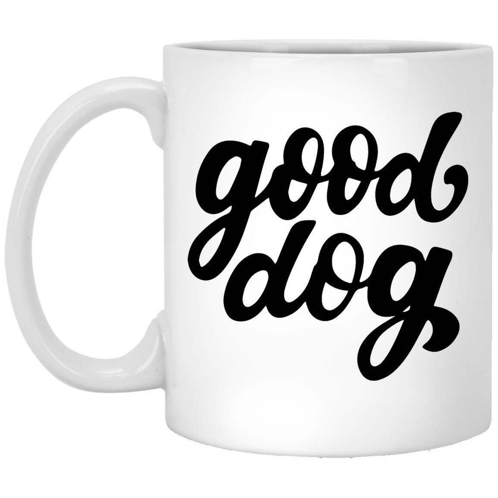 Dog Lover Coffee Mug Gift for Pet Owners Good Dog Brew Cup