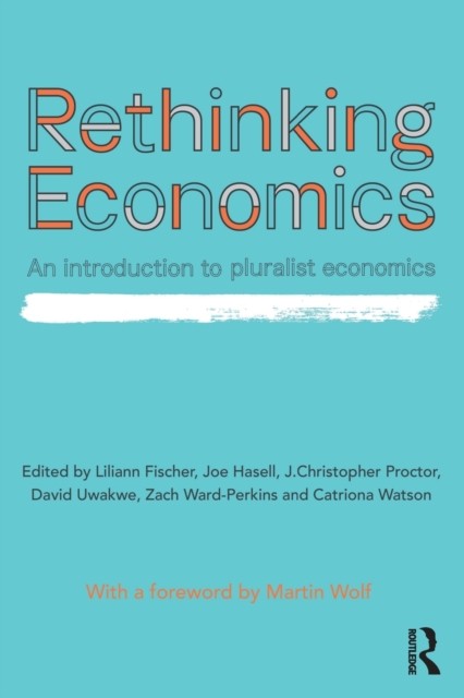 Rethinking Economics by J. Christopher Proctor PAPERBACK 9781138222687