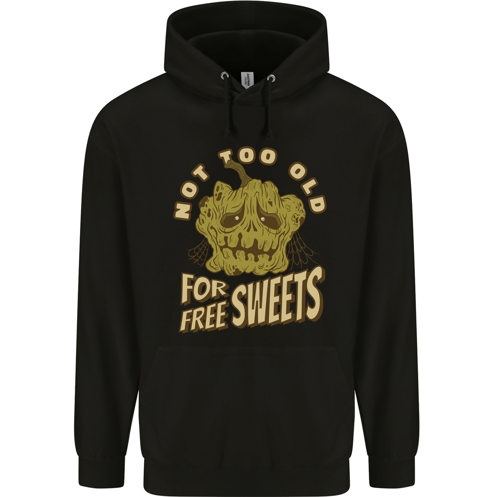 Halloween Not Too Old for Free Sweets Mens 80% Cotton Hoodie