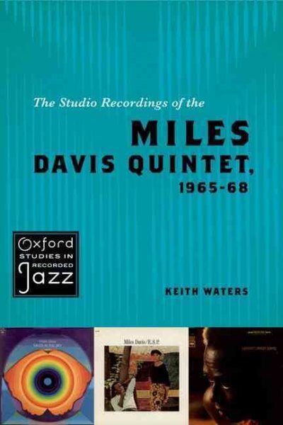 Studio Recordings of the Miles Davis Quintet, 1965-68, Paperback by Waters, K...