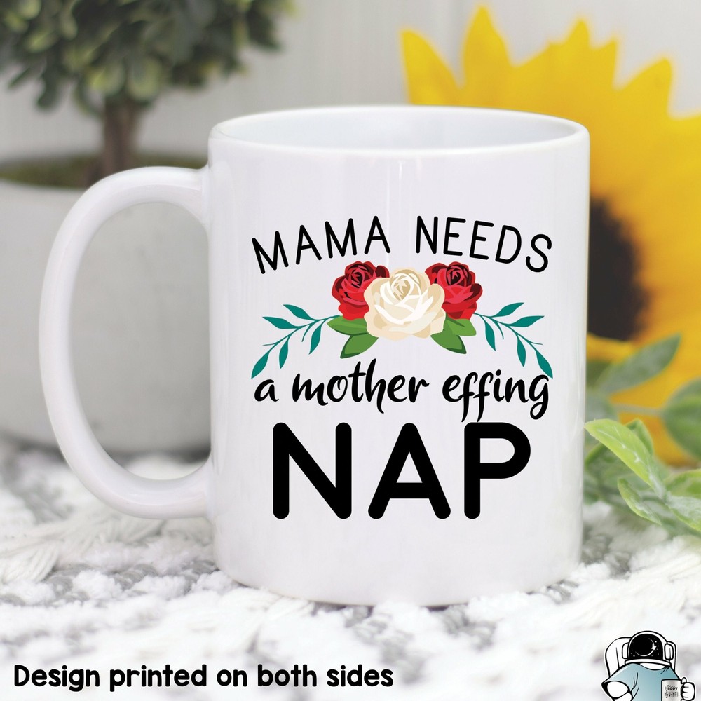 Mama Needs A Nap Funny Mom Gift Coffee Mug Mother's Day Present