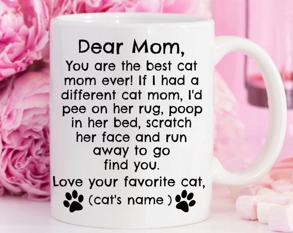 Mom Gift Custom Cat Mug Personalized Cat Mom Mug Dear Cat Mom Coffee Cup Love