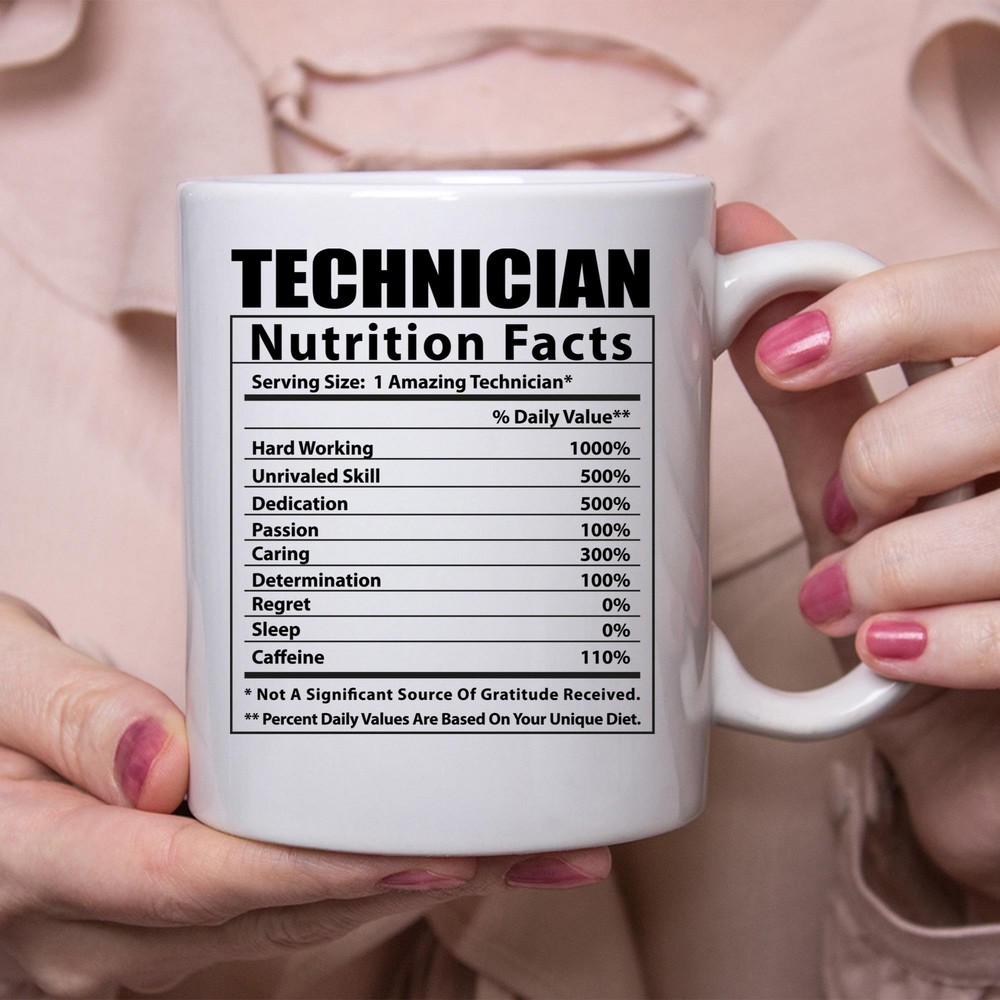 Funny Technician Nutritional Facts White Coffee Mug