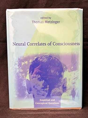Neural Correlates of Consciousness: - Hardcover, by Metzinger Thomas - Very Good