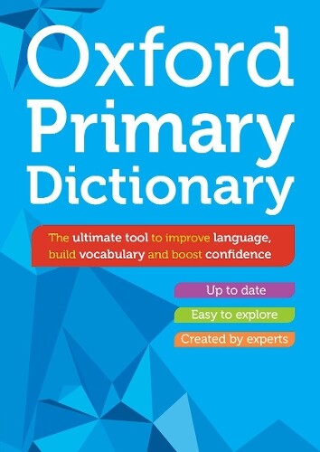 Oxford Primary Hardcover Dictionary by Oxford Dictionaries for Enhanced Learning