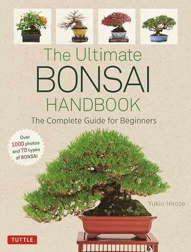 The Ultimate Bonsai Handbook: The - Paperback, by Hirose Yukio - Very Good