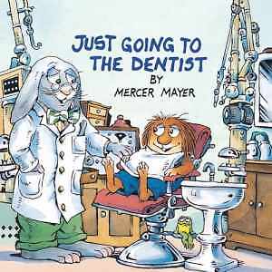 Just Going to the Dentist (Little Critter) - Paperback, by Mayer Mercer - Good