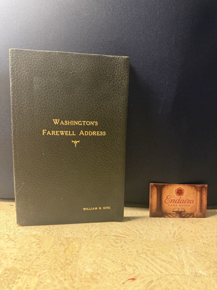 Washington’s Farewell Address William H King US Senate 1934 HC Antique Rare Book