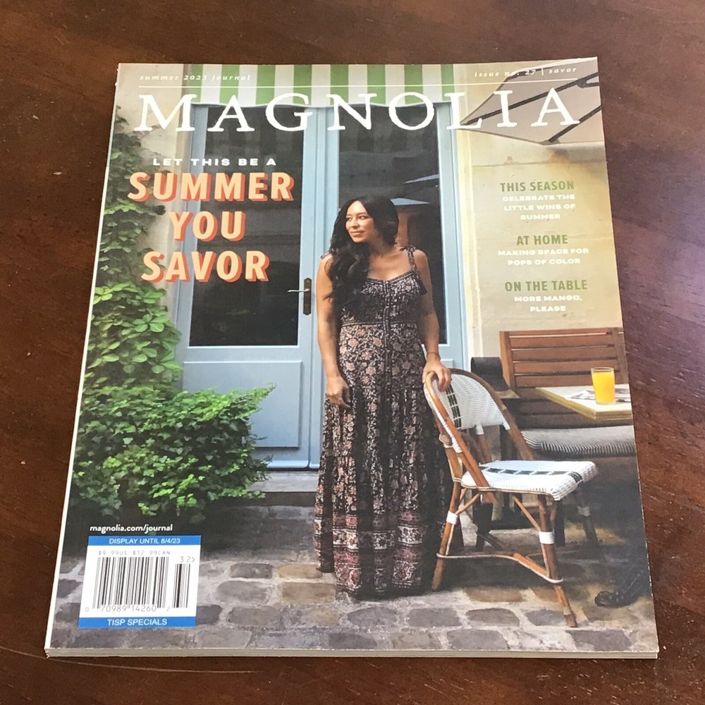 Magnolia Journal Magazine Issue No.27 LET THIS BE A SUMMER YOU SAVOR