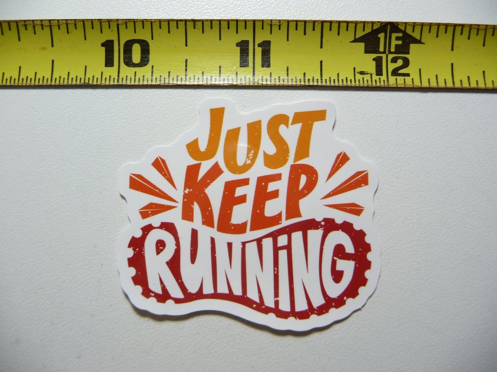 JUST KEEP RUNNING Fitness Exercise Decal Sticker for Motivation