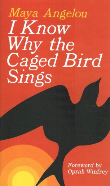 I Know Why the Caged Bird Sings, Paperback by Angelou, Maya, Brand New, Free ...