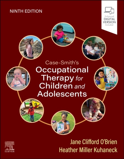 Case-Smith's Occupational Therapy for Children and Adolescents O'Brien 9e