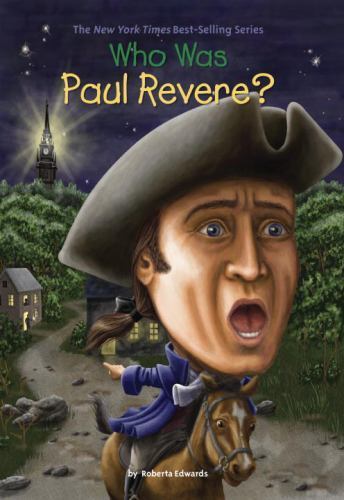 Paul Revere Biography by Roberta Edwards and Who HQ 2011 Paperback